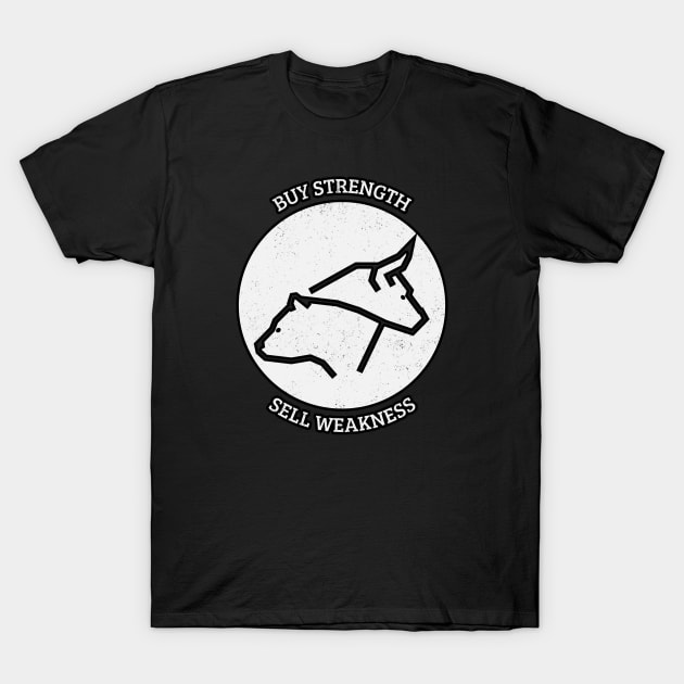 Buy Strength Sell Weakness T-Shirt by BERMA Art